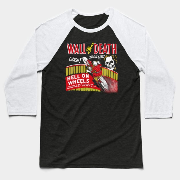 Motorcycle wall of death hell on wheels Baseball T-Shirt by MotorManiac